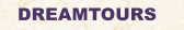 DREAMTOURS
