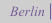 Berlin