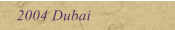 2004 Dubai