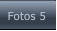 Fotos 5 Fotos 5