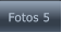 Fotos 5 Fotos 5