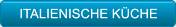 ITALIENISCHE KCHE ITALIENISCHE KCHE