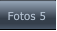 Fotos 5 Fotos 5