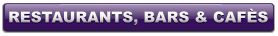 RESTAURANTS, BARS & CAFS RESTAURANTS, BARS & CAFS